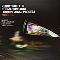 [수입] Kenny Wheeler, Norma Winstone & London Vocal Project - Mirrors [180g LP]