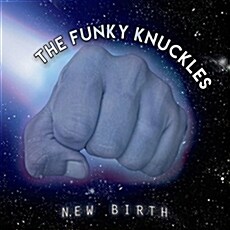 [수입] The Funky Knuckles - New Birth [Digipak]