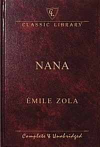 Nana (Classic Library) (Hardcover)