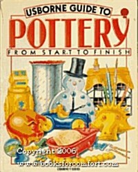 An Usborne Guide to Pottery (Usborne Practical Guides) (Paperback)