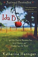 [중고] Ida B: . . . and Her Plans to Maximize Fun, Avoid Disaster, and (Possibly) Save the World (Paperback)
