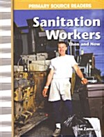 [중고] Sanitation Workers, Then and Now (Paperback)