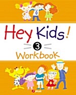 Hey Kids! Workbook 3