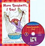 More Spaghetti, I Say! (Paperback + CD 1장)