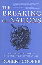 [중고] The Breaking of Nations: Order and Chaos in the Twenty-First Century (Paperback)
