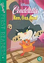 Disneys First Readers Level 1 : Run, Gus, Run! - Cinderella (Hardcover + CD 1장)