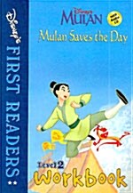 Disneys First Readers Level 2 Workbook : Mulan Saves the Day - Mulan (Paperback + CD 1장)