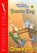 Disneys First Readers Level 3 Workbook : Parade Day - The Hunchback of Notre Dame (Paperback + CD 1장)