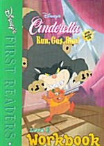 Disneys First Readers Level 1 Workbook : Run, Gus, Run! - Cinderella (Paperback + CD 1장)