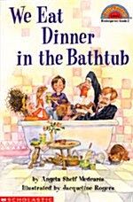We Eat Dinner in the Bathtub (Paperback)