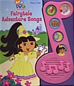 Dora Fairytale Adventure Songs (soundbook)