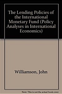 The Lending Policies of the International Monetary Fund (Paperback)