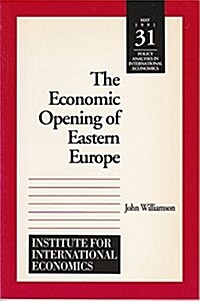 The Economic Opening of Eastern Europe (Paperback)