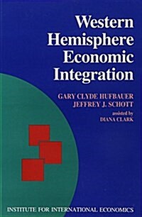 Western Hemisphere Economic Integration (Paperback)