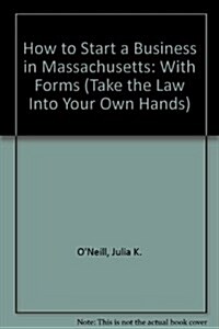 How to Start a Business in Massachusetts (Paperback)
