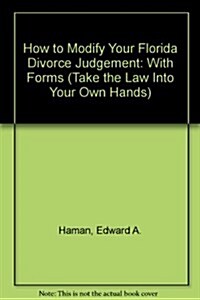 How to Modify Your Florida Divorce Judgement (Paperback, 3rd)