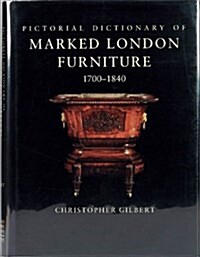 Pictorial Dictionary of Marked London Furniture 1700-1840 (Hardcover)