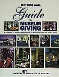 2001 Aam Guide to Museum Giving (Paperback, 2nd)