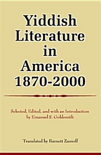Yiddish Literature in America: 1870-2000 (Hardcover)