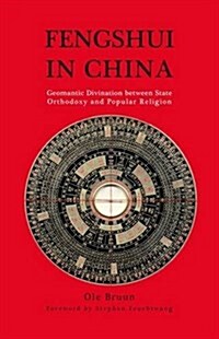 Fengshui in China: Geomantic Divination Between State Orthodoxy and Popular Religion (Paperback, 2, Revised)