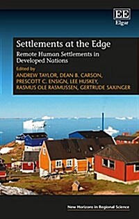 Settlements at the Edge : Remote Human Settlements in Developed Nations (Hardcover)