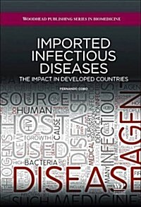Imported Infectious Diseases: The Impact in Developed Countries (Paperback)