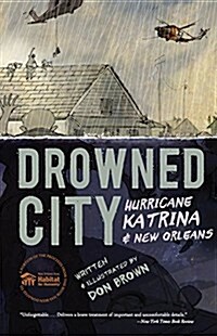 Drowned City: Hurricane Katrina and New Orleans (Paperback)