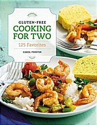 [중고] Gluten-Free Cooking for Two: 125 Favorites (Paperback)