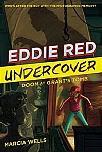 Eddie Red Undercover: Doom at Grants Tomb (Paperback)