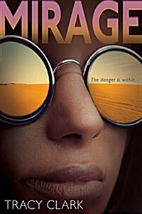 Mirage: The Danger Is Within (Paperback)