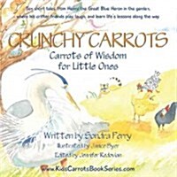Crunchy Carrots: Carrots of Wisdom for Little Ones (Hardcover)