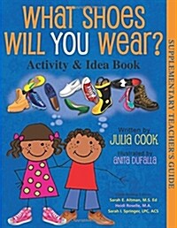 What Shoes Will You Wear? Activity and Idea Book (Paperback)