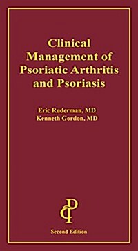 Clinical Management of Psoriatic Arthritis and Psoriasis (Paperback, 2nd)