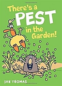 Theres a Pest in the Garden! (Hardcover)