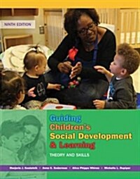 Guiding Childrens Social Development and Learning: Theory and Skills (Paperback, 9)