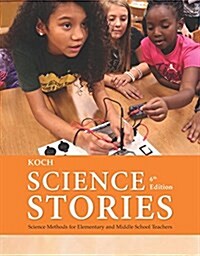 Science Stories: Science Methods for Elementary and Middle School Teachers (Paperback, 6)