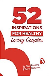 52 Inspirations for Healthy Loving Couples (Paperback)