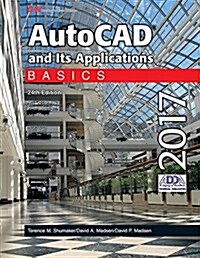 AutoCAD and Its Applications Basics 2017 (Paperback, 24, Twenty Fourth E)