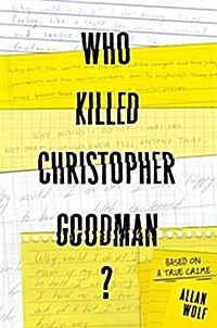 Who Killed Christopher Goodman?: Based on a True Crime (Hardcover)