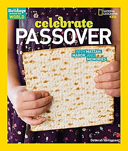 Celebrate Passover: With Matzah, Maror, and Memories (Library Binding)