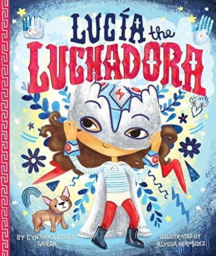 Lucia the Luchadora (Hardcover)