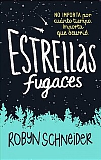 Estrellas fugaces / Extraordinary Means (Paperback)