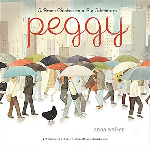 Peggy: A Brave Chicken on a Big Adventure (Paperback)