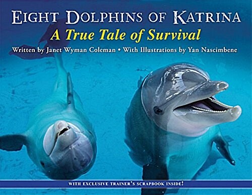 Eight Dolphins of Katrina: A True Tale of Survival (Paperback)