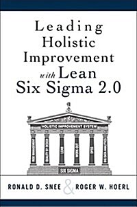 Leading Holistic Improvement with Lean Six SIGMA 2.0 (Paperback, 2)