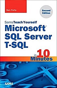 Microsoft SQL Server T-SQL in 10 Minutes, Sams Teach Yourself (Paperback, 2)