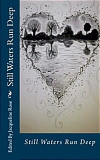 Still Waters Run Deep (Paperback)