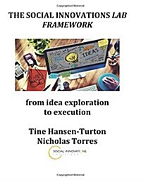 The Social Innovations Lab Framework (Paperback)