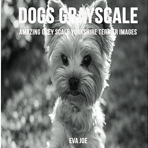 Dogs Grayscale (Paperback, CLR, CSM)