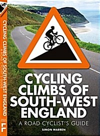 Cycling Climbs of South-West England (Paperback)